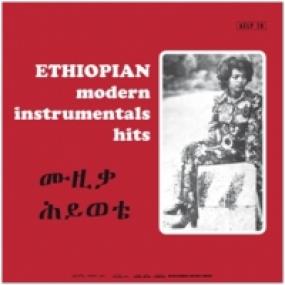 VERSCHIEDENE KÜNSTLER – ÄTHIOPISCHE MODERNE INSTRUMENTALHITS (ETHIOPIQUES)