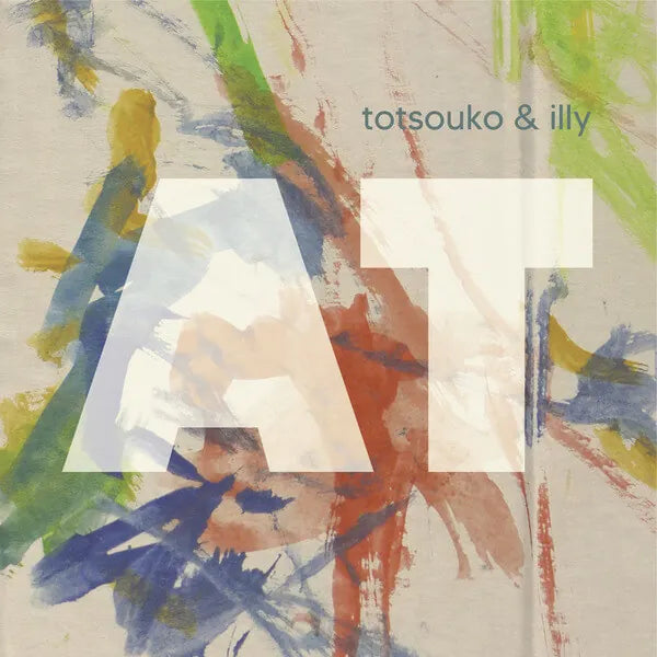 TOTSOUKO & ILLY – AT LP