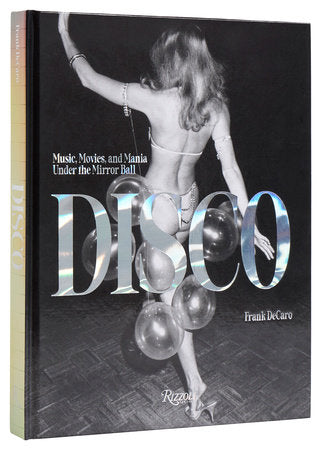 DISCO: MUSIK, FILME UND MANIA UNTER DER SPIEGELKUGEL