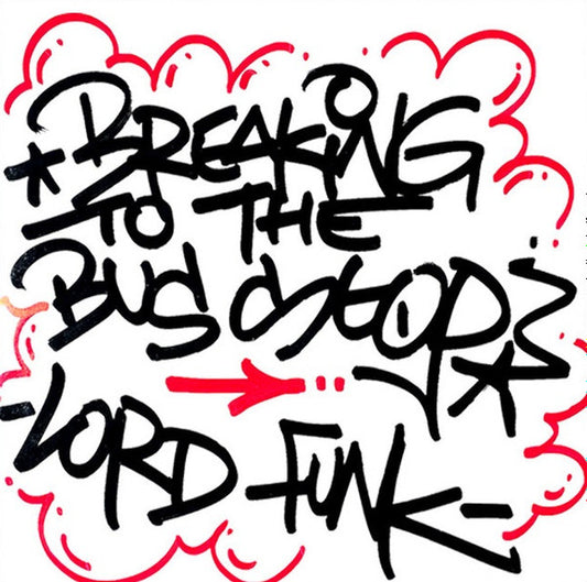 LORD FUNK - BREAKING TO THE BUS STOP VINYL
