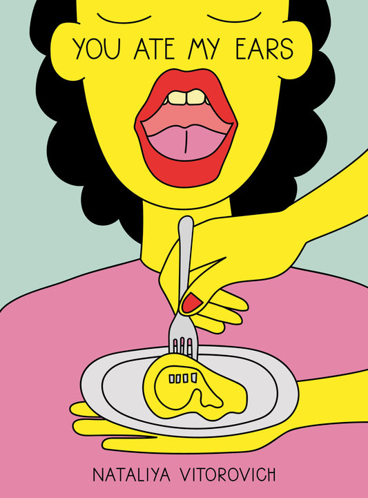 NATALIYA VITOROVICH - YOU ATE MY EARS