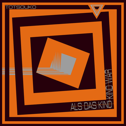 TOTSOUKO - ALS DAS KIND WAR