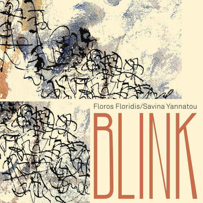 FLOROS FLORIDIS/SAVINA GIANNATOU - BLINK
