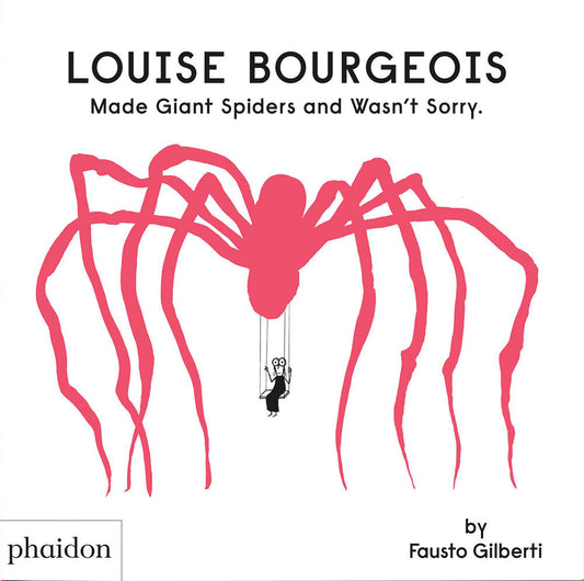 Louise Bourgeois schuf riesige Spinnen und bereute es nicht