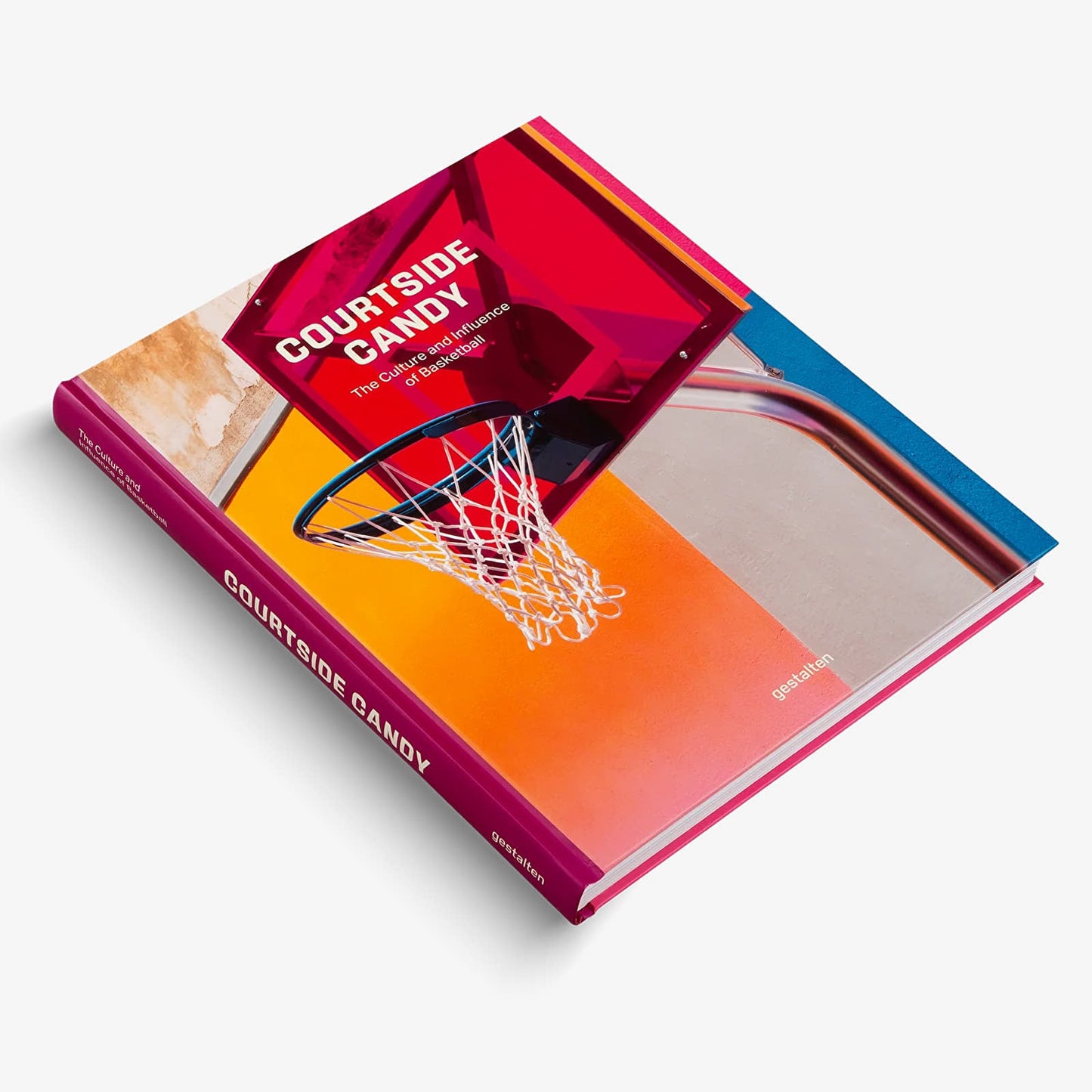 COURTSIDE CANDY - THE CULTURE AND INFLUENCE OF BASKETBALL