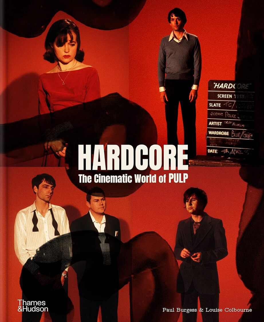 HARDCORE : THE CINEMATIC  WORLD  OF PULP - PAUL BURGESS