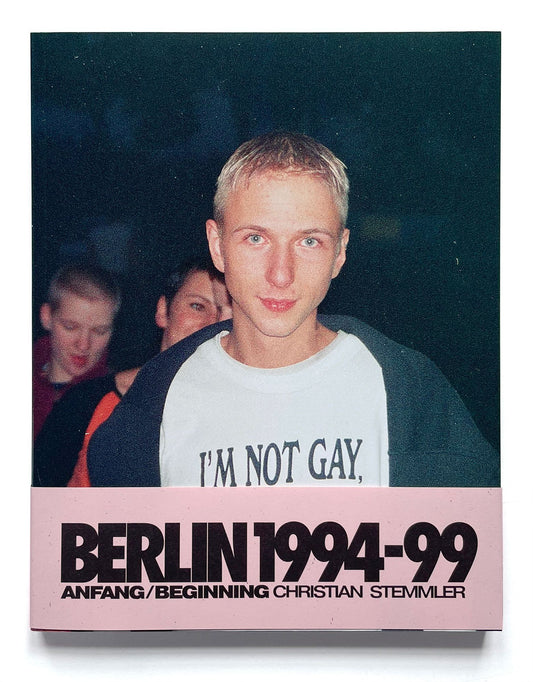 CHRISTIAN STEMMLER -  ANFANG /BEGINNING: BERLIN 1994-99