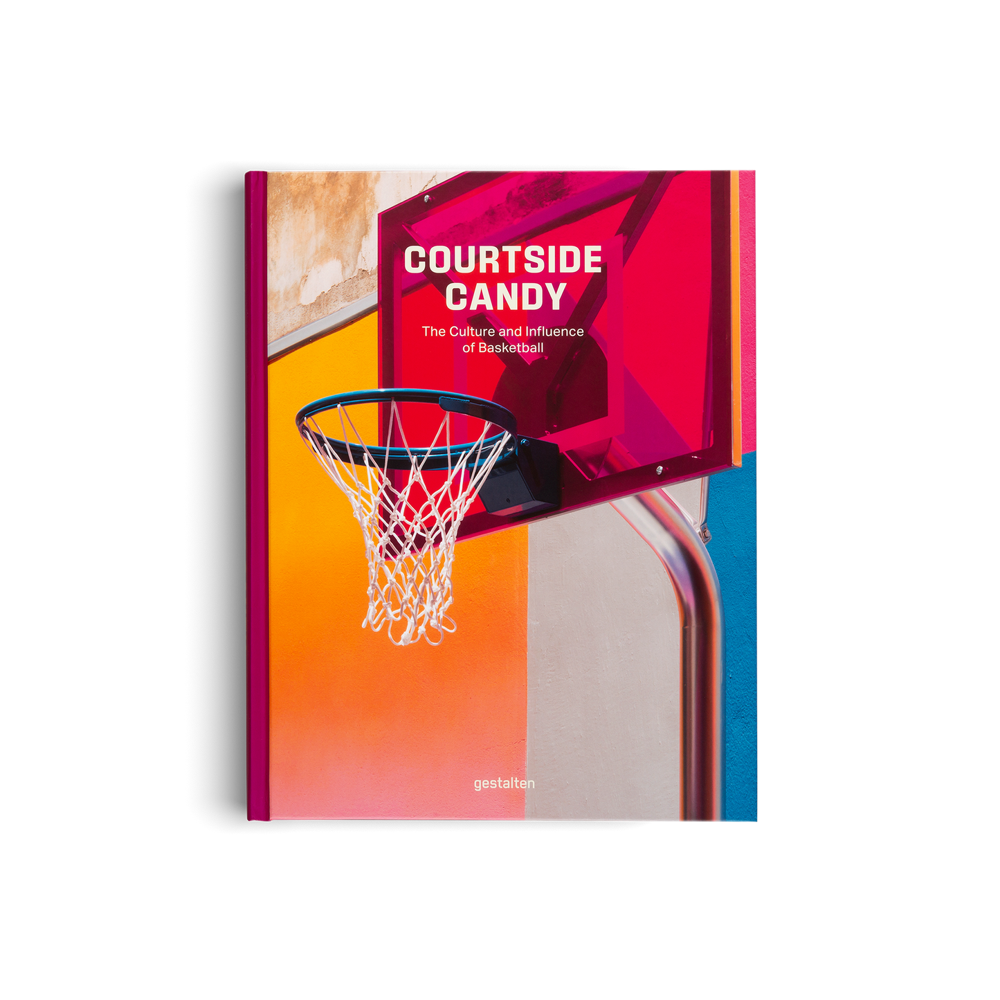 COURTSIDE CANDY - THE CULTURE AND INFLUENCE OF BASKETBALL