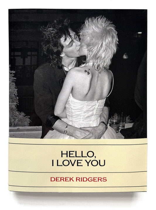 DEREK  RIDGERS -   HELLO , I LOVE YOU