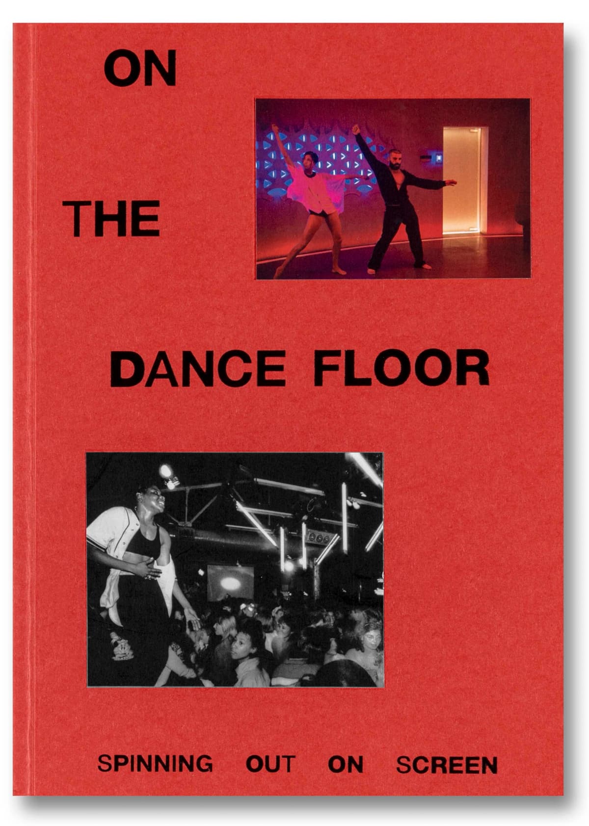 ON THE DANCE FLOOR -SPINNING OUT OF SCREEN