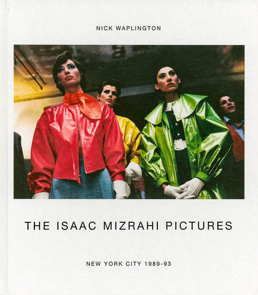 NICK  WAPLINGTON – ISAAC MIZRAHI  PICTURES