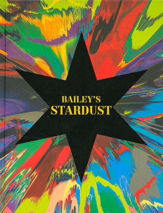 BAILEY'S STARDUST -DAVID BAILEY