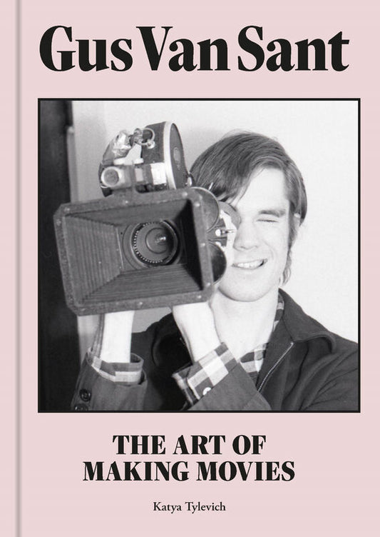 GUS VAN SANT – THE ART OF MAKING  MOVIES